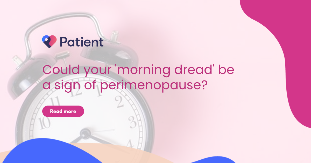 Could your 'morning dread' be a sign of perimenopause?