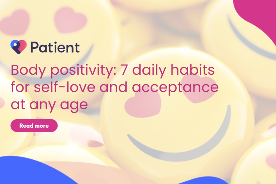 Body positivity: 7 daily habits for self-love and acceptance at any age